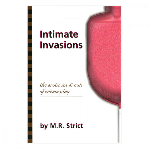Intimate Invasions | M. R. Strict