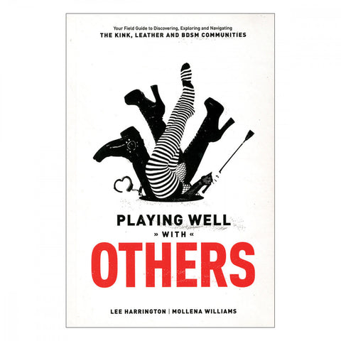 Playing Well With Others | Lee Harrington & Mollena Williams
