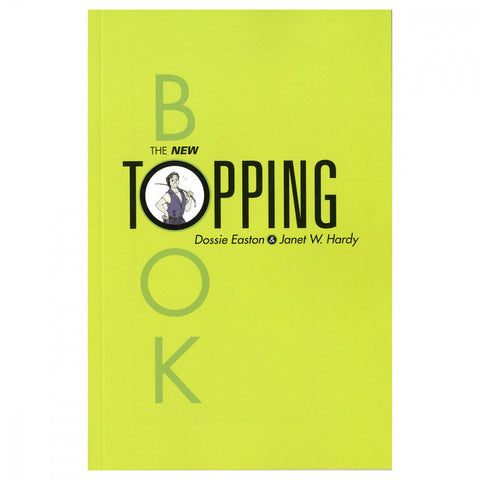 The New Topping Book | Dossie Easton & Janet W. Hardy