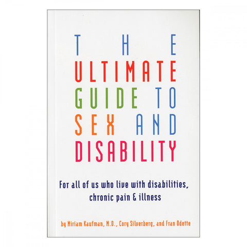 Ultimate Guide to Sex & Disability | Miriam Kaufman, MD