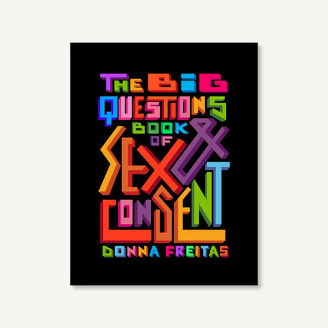 The Big Questions Book of Sex & Consent | Donna Freitas